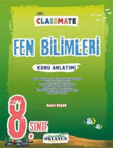 Okyanus Yayınları 8. Sınıf Fen Bilimleri Classmate Konu Anlatımı Okyanus Yayınları 8. Sınıf Fen Bilimleri Classmate Konu Anlatımı