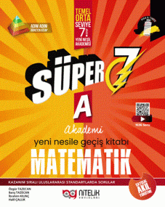 Süper 7. Sınıf Matematik A Akademi Yeni Nesile Geçiş Kitabı Süper 7. Sınıf Matematik A Akademi Yeni Nesile Geçiş Kitabı