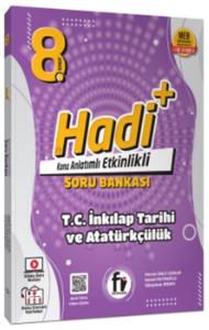 Fi Yayınları 8. Sınıf T.C. İnkılap Tarihi ve Atatürkçülük Hadi Soru Bankası Fi Yayınları 8. Sınıf T.C. İnkılap Tarihi ve Atatürkçülük Hadi Soru Bankası