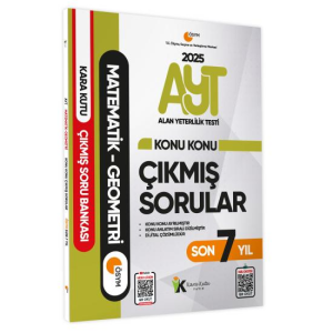 YKS-AYT Matematik-Geometri Karakutu Konu Konu Çıkmış Soru Bankası ÖSYM Son 7 Yıl D. Çözümlü