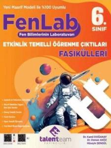 Talentteam Yayıncılık 6. Sınıf Fenlab Etkinlik Temelli Öğrenme Çıktıları Fasikülleri Fen Bilimleri