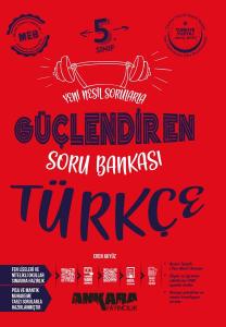 Ankara Yayıncılık 5.Sınıf Güçlendiren Türkçe Soru Bankası Ankara Yayıncılık 5.Sınıf Güçlendiren Türkçe Soru Bankası