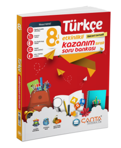 8.Sınıf – Türkçe Etkinlikli Kazanım Sıralı Soru Bankası 8.Sınıf – Türkçe Etkinlikli Kazanım Sıralı Soru Bankası