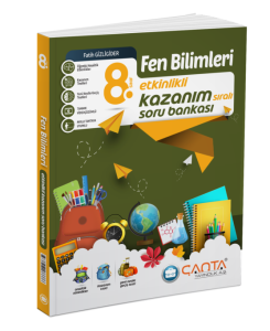 8.Sınıf – Fen Bilimleri Etkinlikli Kazanım Sıralı Soru Bankası 8.Sınıf – Fen Bilimleri Etkinlikli Kazanım Sıralı Soru Bankası