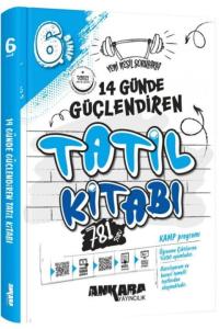 Ankara Yayıncılık 6. Sınıf 14 Günde
Güçlendiren Tatil Kitabı