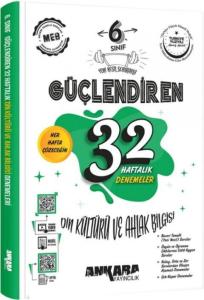 Ankara Yayıncılık 6. Sınıf Din Kültürü ve Ahlak Bilgisi Güçlendiren 32 Haftalık Kazanım Denemeleri