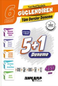 Ankara Yayıncılık 6. Sınıf Güçlendiren Tüm Dersler Denemeleri
