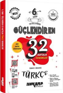 Ankara Yayıncılık 6. Sınıf Türkçe Güçlendiren 32 Haftalık Kazanım Denemeleri