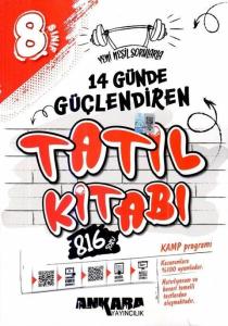 Ankara Yayıncılık 8. Sınıf 14 Günde
Güçlendiren Tatil Kitabı