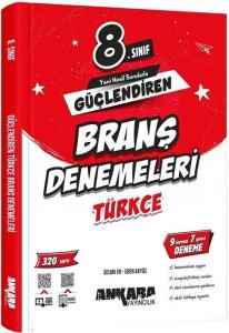Ankara Yayıncılık 8. Sınıf Türkçe Güçlendiren Branş Denemeleri Ankara Yayıncılık 8. Sınıf Türkçe Güçlendiren Branş Denemeleri