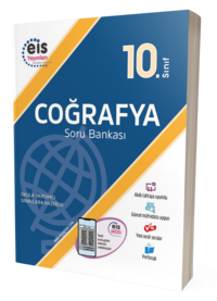 EİS YAYINLARI 10.SINIF COĞRAFYA SORU BANKASI EİS YAYINLARI 10.SINIF COĞRAFYA SORU BANKASI