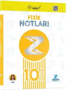 Zeduva Yayınları 10. Sınıf Fizik Maarif Modeli
Notları