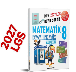 8. Sınıf 2027 Meb Böyle Sorar KAZANIMMATİK
MATEMATİK Soru Bankası