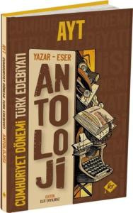 KR Akademi AYT Antoloji Yazar Eser Cumhuriyet Dönemi Türk Edebiyatı Konu Anlatımı