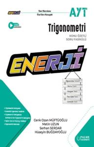 Palme Yayınları TYT Trigonometri Enerji Konu
Özetli Soru Fasikülleri