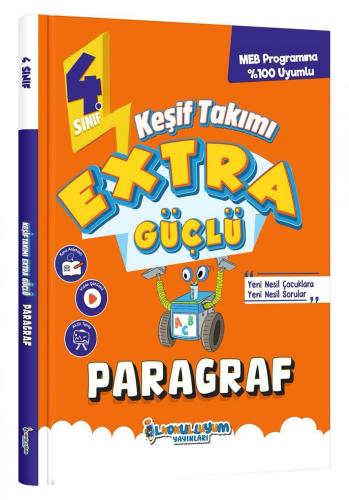 İLKOKULLUYUM YAY. KEŞİF TAKIMI 4.SINIF EXTRA GÜÇLÜ PARAGRAF