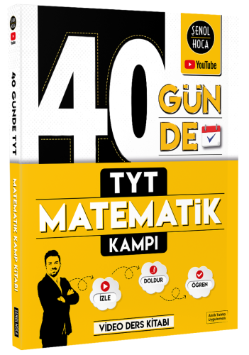 Şenol Hoca 40 Günde TYT Matematik Kampı