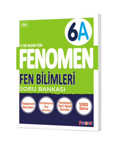 FENOMEN 6. SINIF FEN BİLİMLERİ A SORU BANKASI