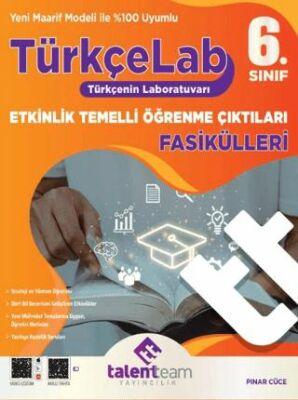 Talentteam Yayıncılık 6. Sınıf TürkçeLab Etkinlik Temelli Öğrenme Çıkt