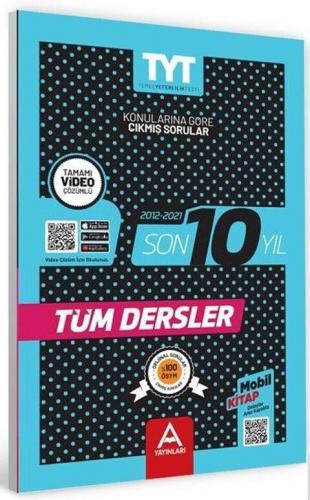 A Yayınları TYT Tüm Dersler Son 10 Yıl Çıkmış Sorular