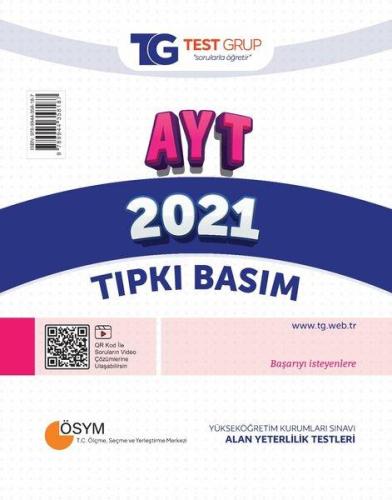 TEST GRUP - YKS -Tıpkı Basım 2021 AYT ÇIKMIŞ SORULAR