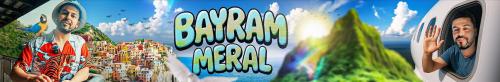 BAYRAM MERAL İLE COĞRAFYA