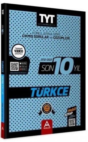 A Yayınları TYT Türkçe Son 10 Yıl Çıkmış Soru Ve Çözümleri (2012-2021)