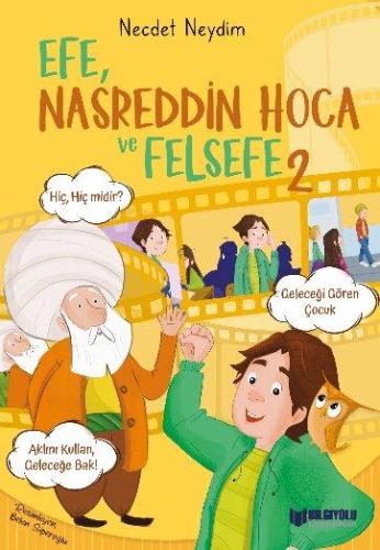 EFE, NASREDDİN HOCA ve FELSEFE 2