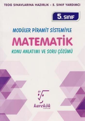 Karekök Yayınları 5. Sınıf Modüler Piramit Sistemiyle Matematik Konu A