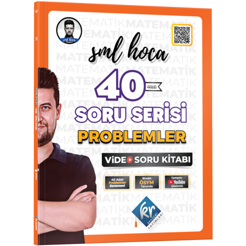 SML Hoca 40 Soru Serisi Problemler Video Soru Kitabı