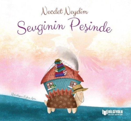 SEVGİNİN PEŞİNDE