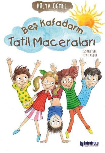 BEŞ KAFADARIN TATİL MACERALARI